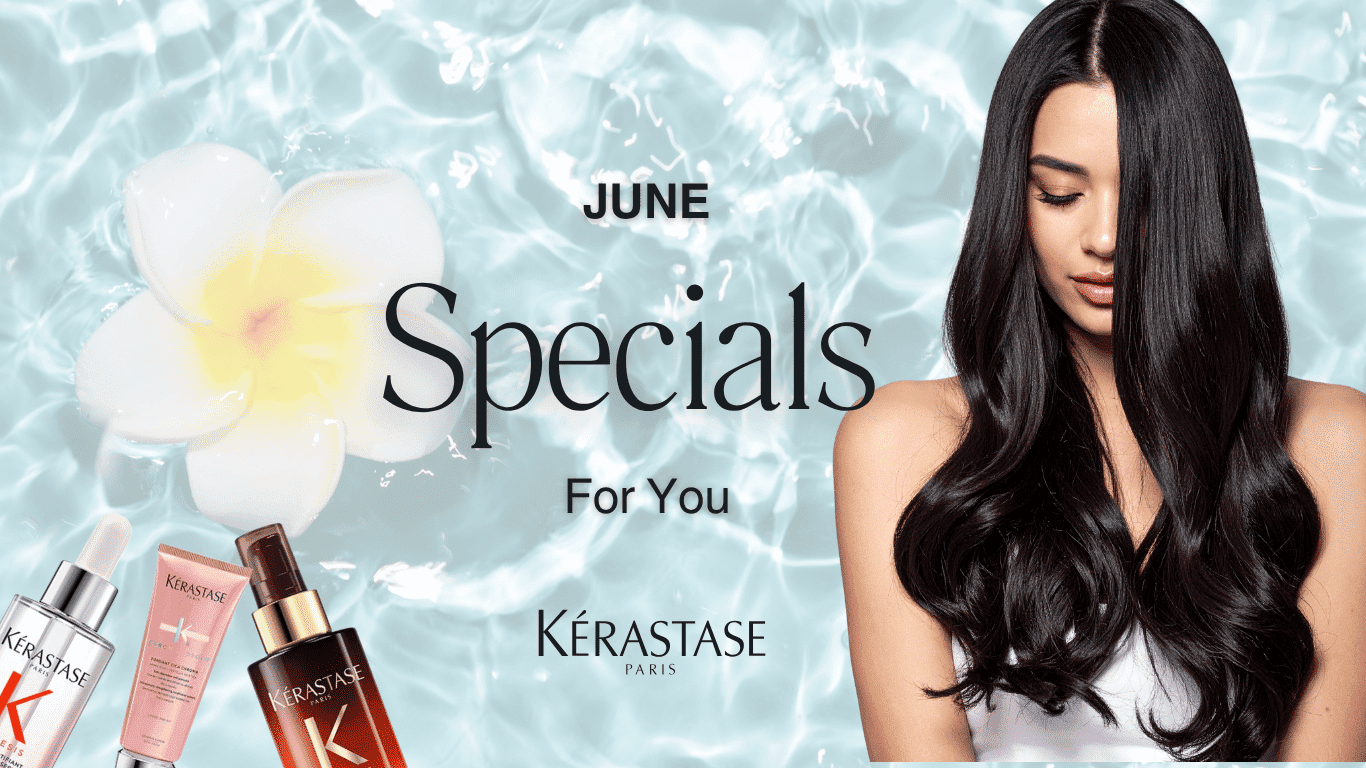 June haircare specials with Kérastase products and a woman with sleek, long hair.