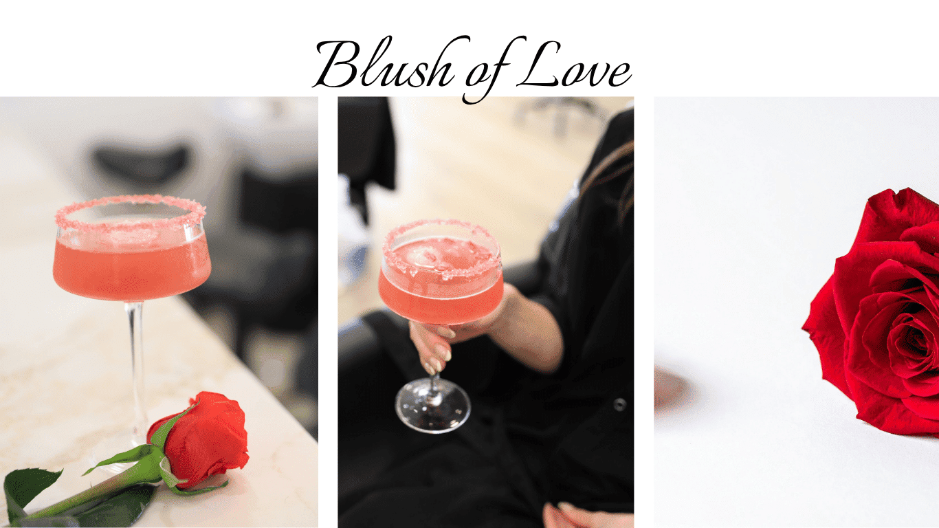 Red cocktail with sugar rim, rose on table; "Blush of Love" text above.
